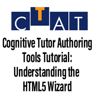 CTAT - Understanding the HTML5 Wizard